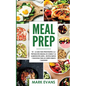 Meal Prep: 101 - La Guía Para Principiantes A La Preparacion Semanal De Comida Y La Alimentacion Limpia - Recetas Simples Y Delic - Paperback