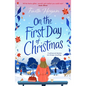 On the First Day of Christmas: The Most Gorgeous and Emotional New Festive Read for Christmas 2024 - Paperback