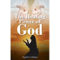 The Healing Power of God - Paperback