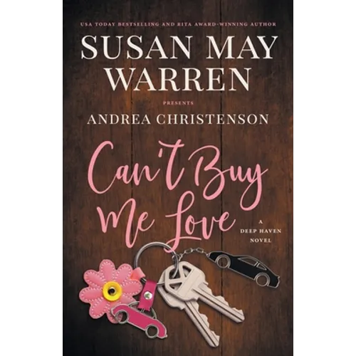 Can't Buy Me Love: A Deep Haven Novel - Paperback