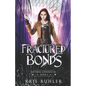 Fractured Bonds - Paperback