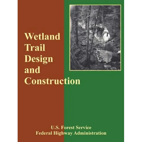 Wetland Trail Design and Construction - Paperback