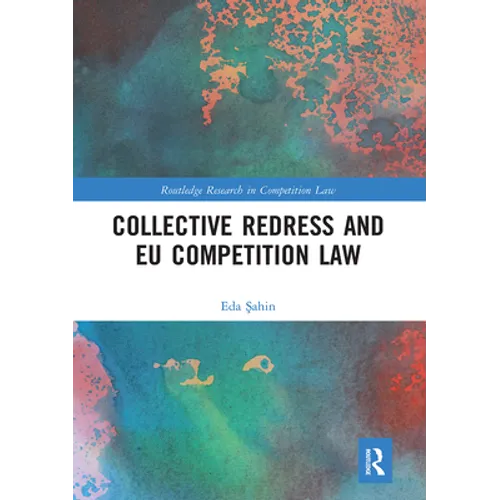 Collective Redress and EU Competition Law - Paperback