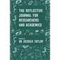 The Reflective Journal for Researchers and Academics - Paperback