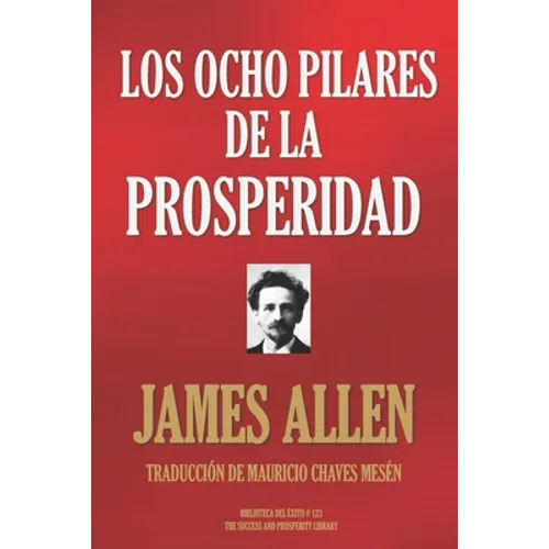 Los Ocho Pilares de la Prosperidad - Paperback