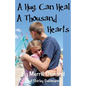 A Hug Can Heal A Thousand Hearts - Paperback