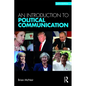 An Introduction to Political Communication - Paperback
