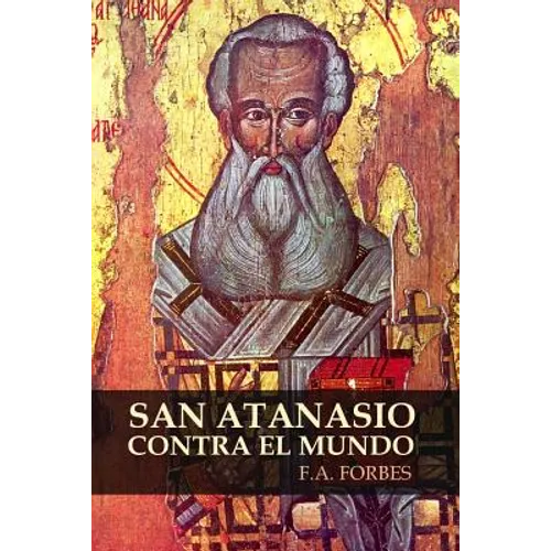 San Atanasio contra el mundo - Paperback