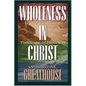 Wholeness in Christ: Toward a Biblical Theology of Holiness - Paperback