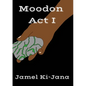 Moodon Act I - Paperback