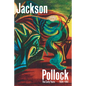 Jackson Pollock: The Early Years: 1934-1947 - Hardcover