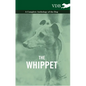 The Whippet - A Complete Anthology of the Dog - Hardcover
