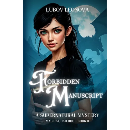 Forbidden Manuscript: A Supernatural Mystery - Paperback