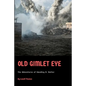 Old Gimlet Eye: The Adventures of Smedley D. Butler - Paperback