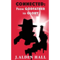 Connected: From Godfather to Glory - Hardcover