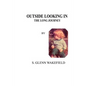 Outside Looking in: The Long Journey - Paperback