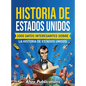 Historia de Estados Unidos: 1000 datos interesantes sobre la historia de Estados Unidos - Hardcover