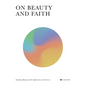 On Beauty and Faith - Paperback