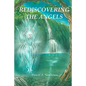 Rediscovering the Angels - Paperback
