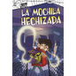 La Mochila Hechizada (the Haunted Backpack) - Hardcover