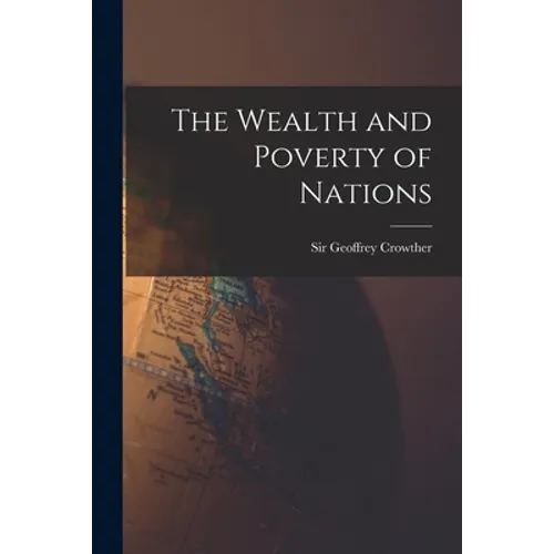 The Wealth and Poverty of Nations - Paperback
