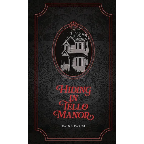 Hiding in Tello Manor - Hardcover
