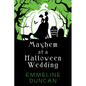 Mayhem at a Halloween Wedding - Paperback