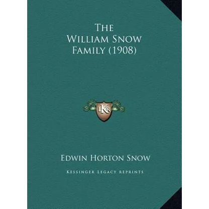 The William Snow Family (1908) - Hardcover