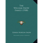 The William Snow Family (1908) - Hardcover
