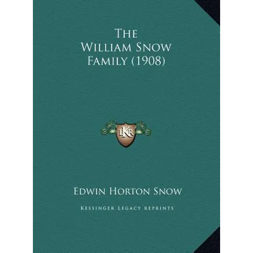 The William Snow Family (1908) - Hardcover