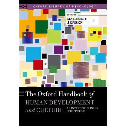 The Oxford Handbook of Human Development and Culture: An Interdisciplinary Perspective - Paperback