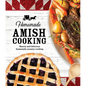 Homemade Amish Cooking: Hearty and Delicious Homestyle Country Cooking - Hardcover