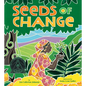Seeds of Change: Planting a Path to Peace - Hardcover