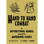 Hand to Hand Combat: An Instructional Manual Prepared For Amphibious Scouts 1945 - Paperback