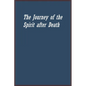 The Journey of the Spirit after Death - Paperback