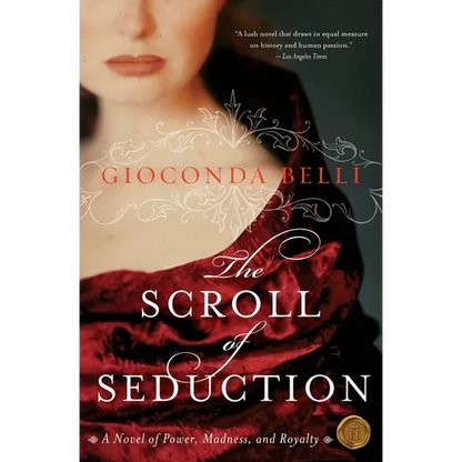 The Scroll of Seduction: A Novel of Power, Madness, and Royalty - Paperback