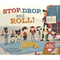 Stop, Drop, and Roll! - Hardcover