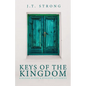 Keys of the Kingdom: Kingdom Access & Kingdom Authority - Paperback