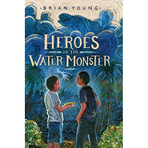 Heroes of the Water Monster - Library Binding