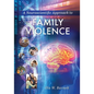 A Neuroscientific Approach to Family Violence - Paperback