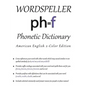 Wordspeller Phonetic Dictionary: American English 2-Color Edition - Paperback