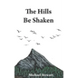 The Hills Be Shaken - Paperback