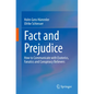 Fact and Prejudice: How to Communicate with Esoterics, Fanatics and Conspiracy Believers - Paperback