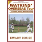 Watkins' Overseas Tour: Another Sticky Wicket Inning, a Cricket Novel, New Edition - Paperback