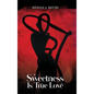 Sweetness is True Love - Hardcover