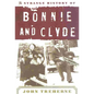 The Strange History of Bonnie and Clyde - Paperback