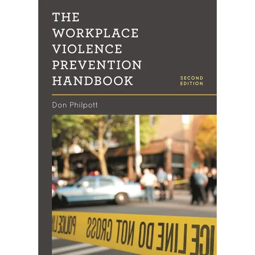 The Workplace Violence Prevention Handbook - Paperback