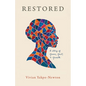 Restored: A Story of Grace, Grit, and Growth - Paperback
