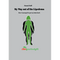 My Way out of the Lipedema: How I managed to get my body back - Paperback