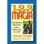 1-2-3 Magia: Disciplina Efectiva Para Niños de 2 a 12 - Paperback